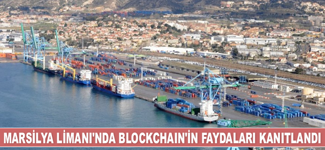 Marsilya Limanı’nda Blockchain’in faydaları kanıtlandı