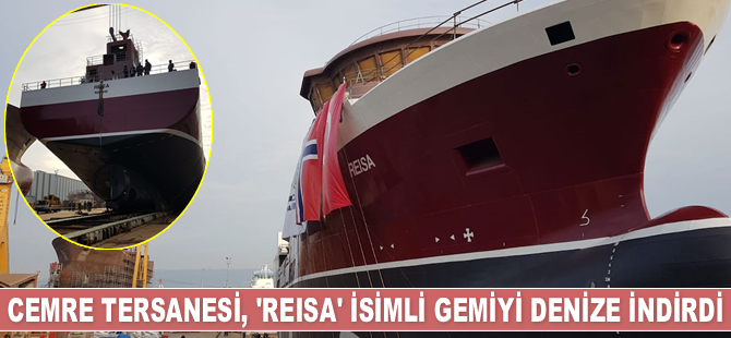 Cemre Tersanesi, ‘Reisa’ isimli gemiyi denize indirdi