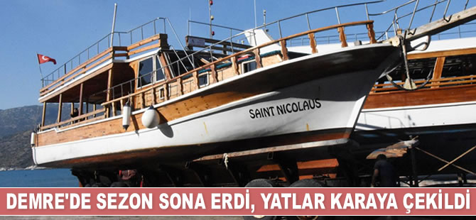 Demre'de sezon sona erdi, yatlar karaya çekildi