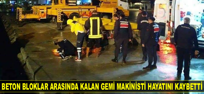 Çanakkale’de beton bloklar arasında kalan gemi makinisti hayatını kaybetti