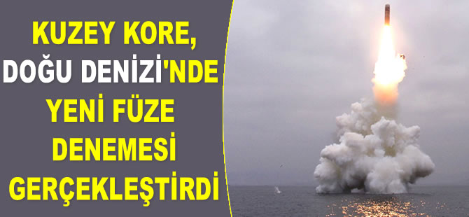 Kuzey Kore, Doğu Denizi'nde yeni füze denemesi gerçekleştirdi