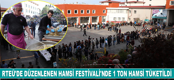 RTEÜ’de düzenlenen Hamsi Festivali’nde 1 ton hamsi tüketildi