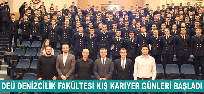Dokuz Eylül Üniversitesi Denizcilik Fakültesi 24. Kış Kariyer Günleri başladı