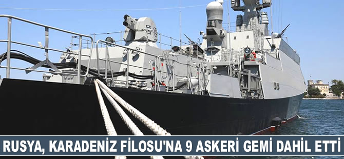 Rusya, Karadeniz Filosu’na 9 askeri gemi ve feribot dahil etti