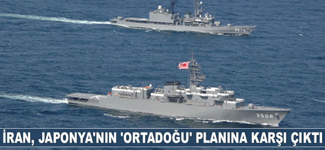 İran, Japonya'nın 'Ortadoğu' planına karşı çıktı