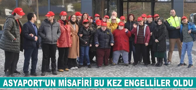 Asyaport’un misafiri bu kez engelliler oldu