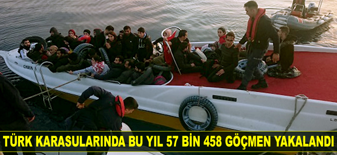 Türk karasularında bu yıl 57 bin 458 düzensiz göçmen yakalandı
