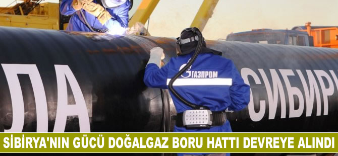 Sibirya’nın Gücü Doğalgaz Boru Hattı devreye alındı