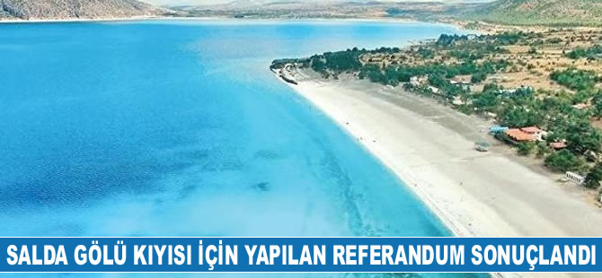 Salda Gölü referandumu sonuçlandı