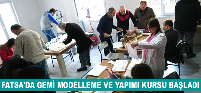 Fatsa'da gemi modelleme ve yapımı kursu başladı