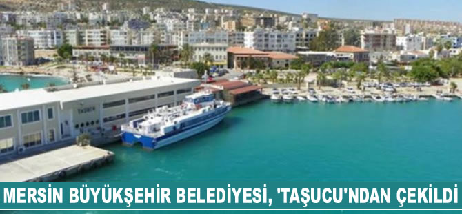 Mersin Büyükşehir Belediyesi, Taşucu Limanı’nın işletmeciliğinden çekildi
