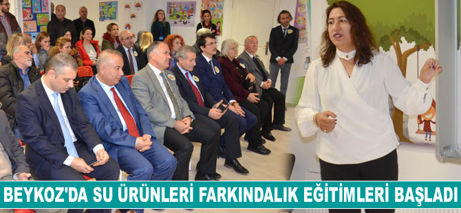 Beykoz'da su ürünleri farkındalık eğitimleri başladı