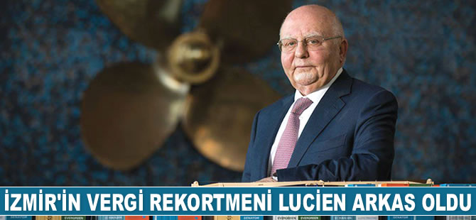 İzmir'in vergi rekortmeni Lucien Arkas oldu