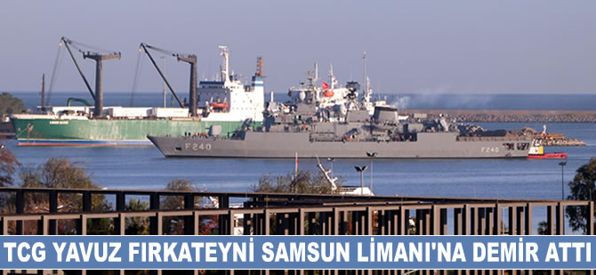 TCG Yavuz Fırkateyni, Samsun Limanı'na demir attı