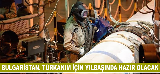 Bulgaristan, TürkAkım için yılbaşında hazır olacak