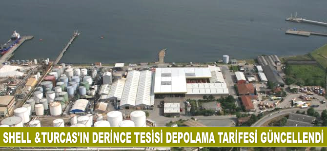 Shell &Turcas Derince Tesisi’nin depolama tarifesi güncellendi