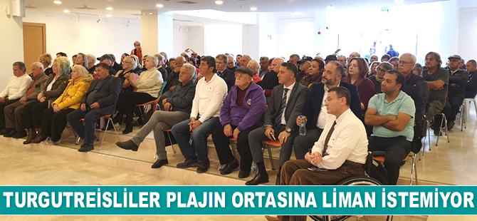 Turgutreisliler plajın ortasına liman istemiyor