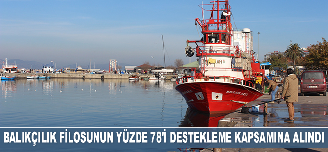 Balıkçılık filosunun yüzde 78'i destekleme kapsamına alındı