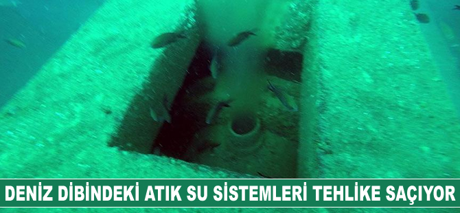 Marmaris’in deniz dibindeki atık su sistemleri tehlike saçıyor