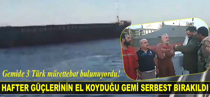Halife Hafter güçlerinin el koyduğu ‘Ballista’ isimli gemi serbest bırakıldı