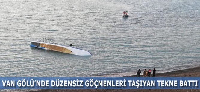 Van Gölü'nde düzensiz göçmenleri taşıyan tekne battı: 7 ölü
