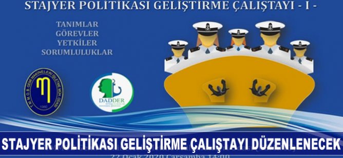 GEMİMO Stajyer Politikası Geliştirme Çalıştayı yapılacak