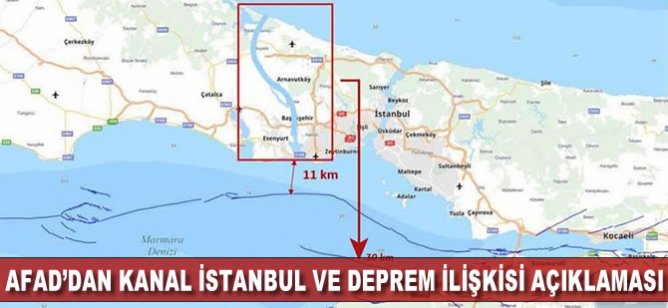 AFAD: Kanal İstanbul ve deprem ilişkisine atfedilen deprem tehlike ve riskleri doğru değildir