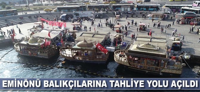 Eminönü balıkçılarına tahliye yolu açıldı