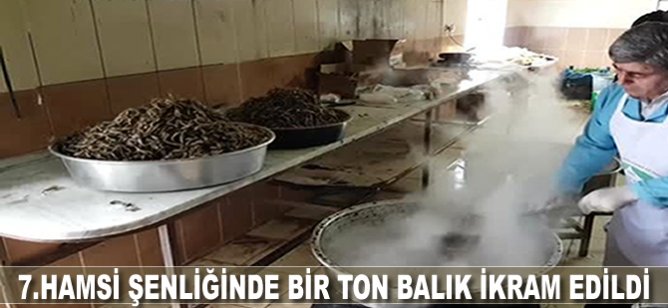 7. Hamsi Şenliğinde bir ton balık ikram edildi