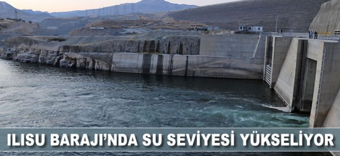 Ilısu Barajı'nda su seviyesi yükseliyor