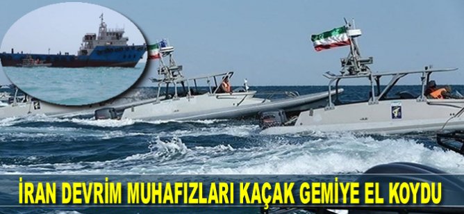 İran Devrim Muhafızları kaçak yakıt gemisine el koydu