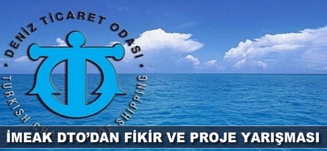 İMEAK DTO'dan fikir ve proje yarışması