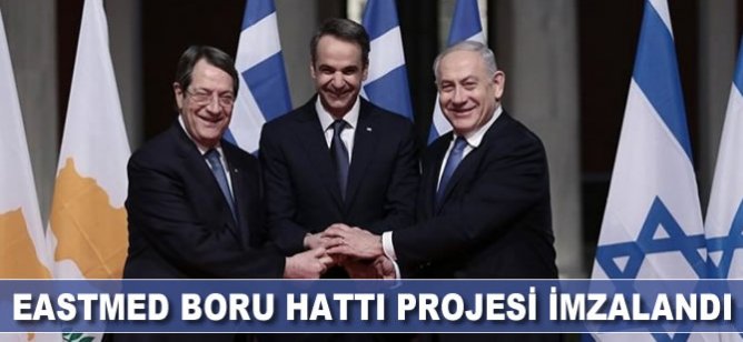 İsrail, Yunanistan ve Rum Kesimi liderleri EastMed boru hattı projesini imzaladı