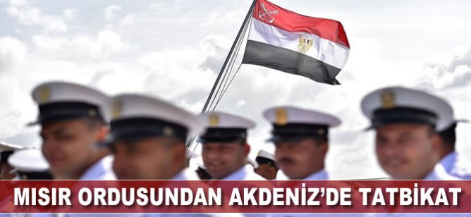 Mısır ordusundan Akdeniz'de tatbikat