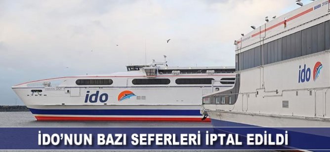 İDO'nun bazı seferleri iptal edildi