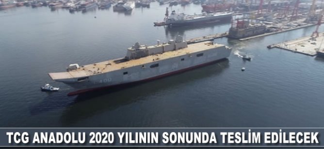 Hücum Gemisi TCG Anadolu 2020’de teslim edilecek