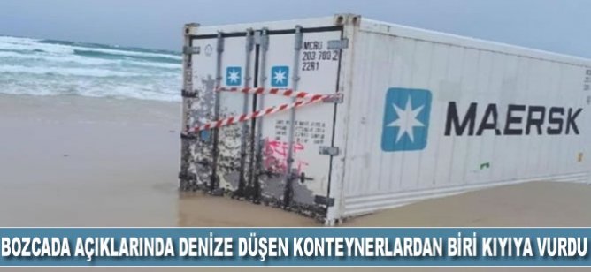 Bozcaada açıklarında denize düşen konteynerlerden biri kıyıya vurdu