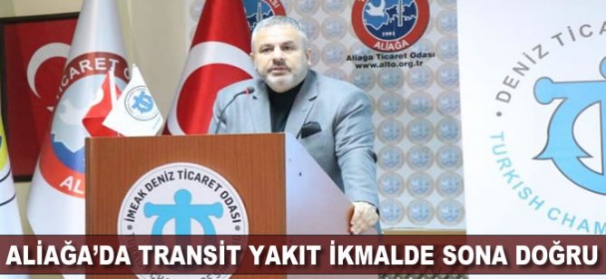 Aliağa'da transit yakıt ikmalde sona doğru