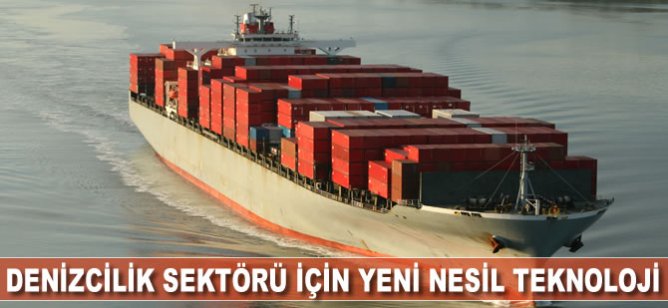 Denizcilik Sektörü İçin Yeni Nesil Teknoloji