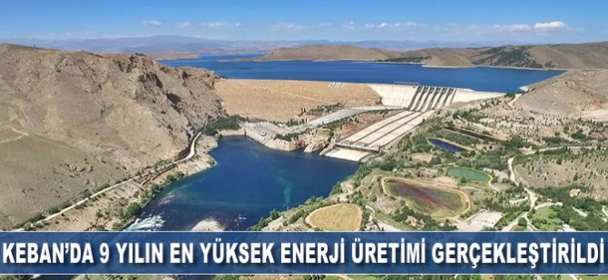 Keban'da 2019'da 9 yılın en yüksek enerji üretimi gerçekleştirildi