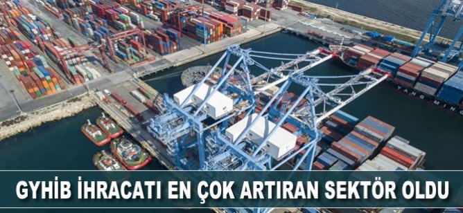 GYHİB ihracatı en çok artıran sektör oldu