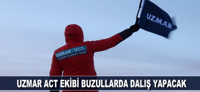 UZMAR ACT çevre için buzullara gidiyor