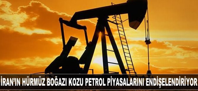 İran'ın Hürmüz Boğazı kozu küresel petrol piyasalarını endişelendiriyor