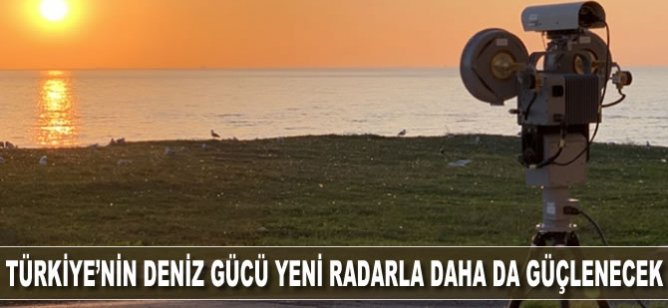 Türkiye'nin deniz gücü yeni radarla daha da güçlenecek
