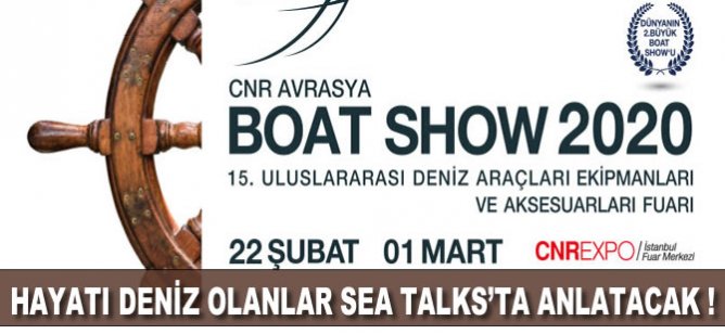 Hayatı deniz olanlar Sea Talks'ta anlatacak!