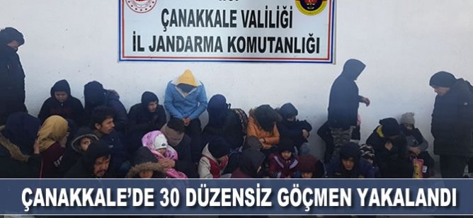 Çanakkale'de 30 düzensiz göçmen yakalandı!