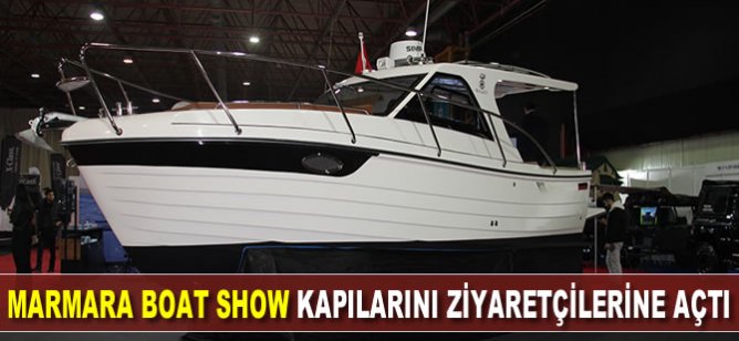 "Marmara Boat Show" ziyaretçilerine kapılarını açtı