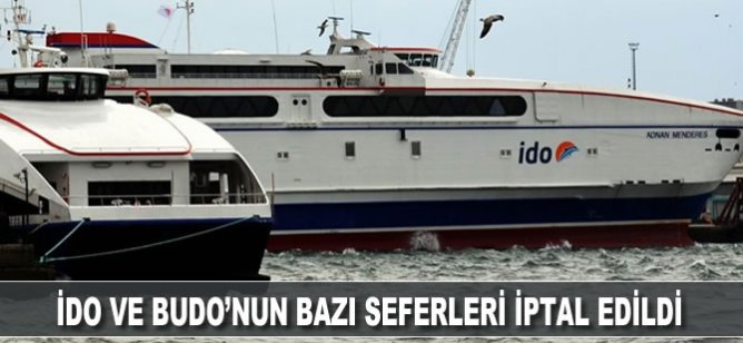 İDO ve BUDO'nun bazı seferleri iptal edildi
