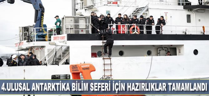 4. Ulusal Antarktika Bilim Seferi için hazırlıklar tamamlandı