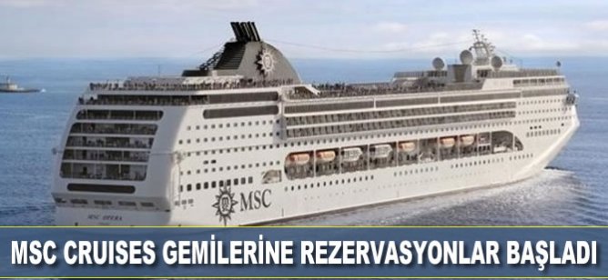 MSC Cruises gemilerine rezervasyonlar başladı